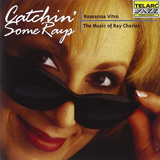 Roseanna Vitro- Catchin' Some Rays: The Music of Ray Charles - Darkside Records