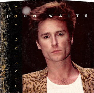 John Waite- Missing You - Darkside Records