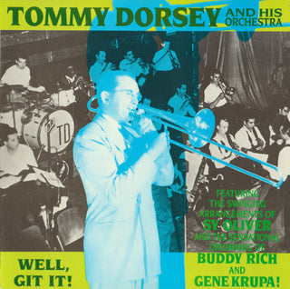 Tommy Dorsey And His Orchestra- Well, Get It! - Darkside Records