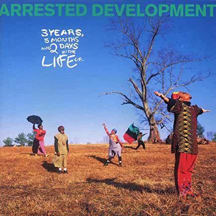Arrested Development- 3 Years, 5 Months And 2 Days In The Life Of... - DarksideRecords