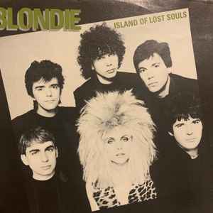 Blondie- Island Of Lost Souls/Dragonfly - Darkside Records