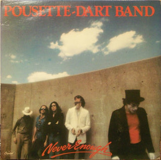 Pousette-Dart Band- Never Enough - Darkside Records