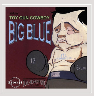Toy Gun Cowboy- Big Blue - DarksideRecords
