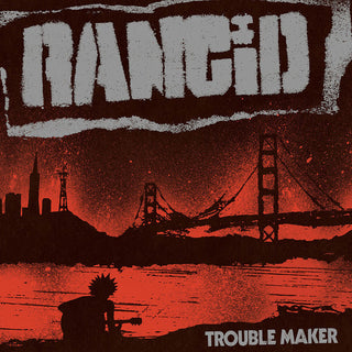 Rancid- Trouble Maker - Darkside Records
