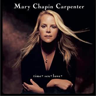 Mary Chapin Carpenter- Time Sex Love - DarksideRecords