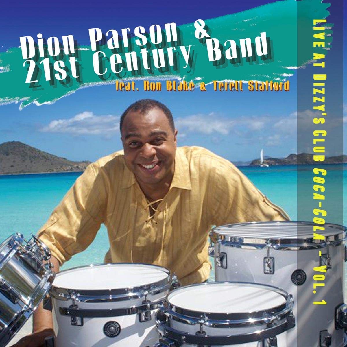 Dion Parson & 21st Century Band- Live At Dizzy's Club Coca-Cola Vol. 1 - Darkside Records