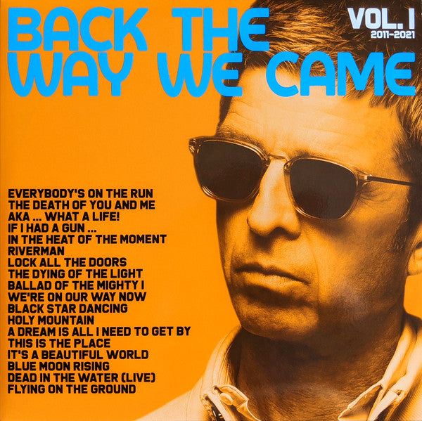 Noel Gallagher's High Flying Birds- Back The Way We Came: Vol. 1 (2011-2021) (Indie Exclusive Black/Yellow Vinyl) - Darkside Records