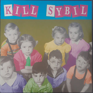 Kill Sybil- Kill Sybil