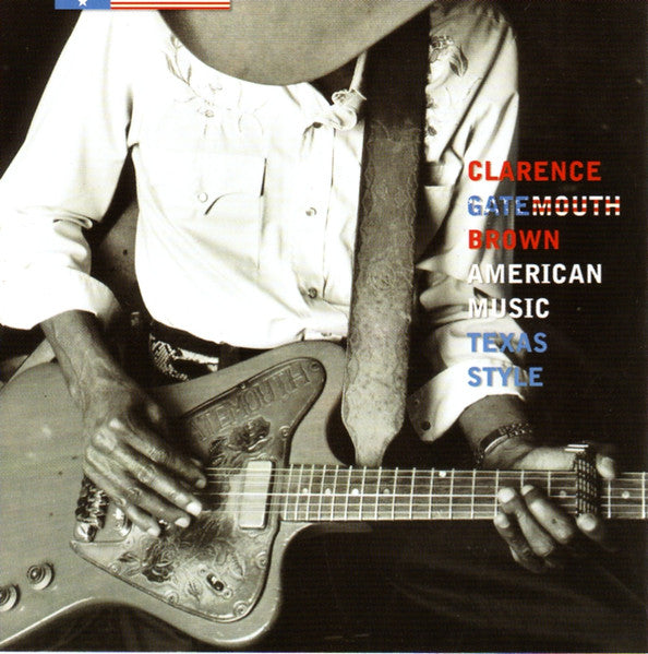 Clarence “Gatemouth” Brown- American Music, Texas Style - Darkside Records
