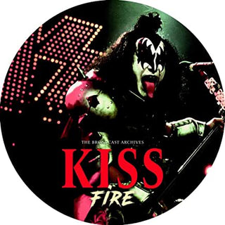 Kiss- Fire/Broadcast Archives (Pic Disc) - Darkside Records