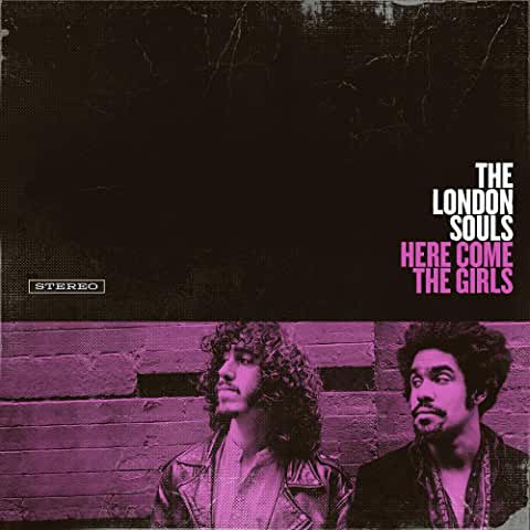 London Souls- Here Come The Girls - Darkside Records