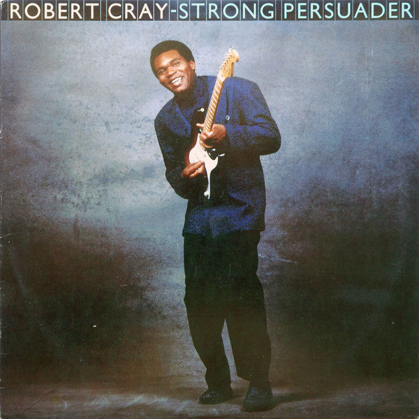 Robert Cray- Strong Persuader - DarksideRecords