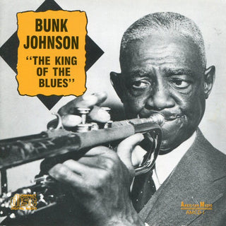 Bunk Johnson- The King of the Blues - Darkside Records