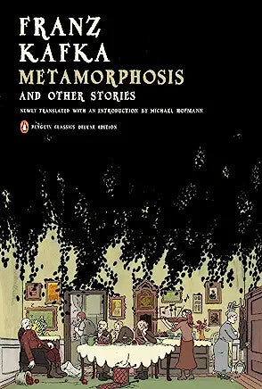 Franz Kafka- Metamorphosis and Other Stories: (Penguin Classics Deluxe Edition)