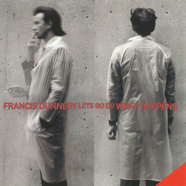 Francis Dunnery- Lets Go Do What Happens - DarksideRecords