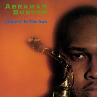 Abraham Burton- Closest To The Sun - Darkside Records