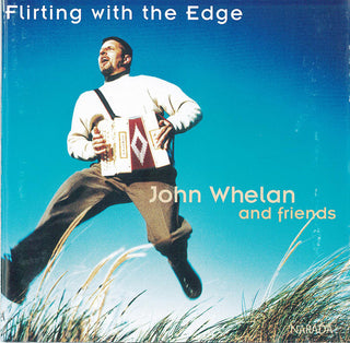 John Whelan & Friends- Flirting With The Edge - Darkside Records