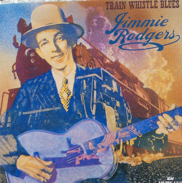 Jimmie Rodgers- Train Whistle Blues - Darkside Records