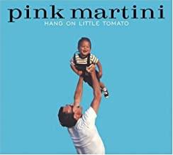 Pink Martini- Hang On Little Tomato - DarksideRecords