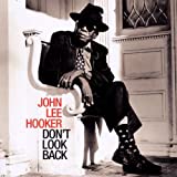 John Lee Hooker- Don't Look Back - DarksideRecords