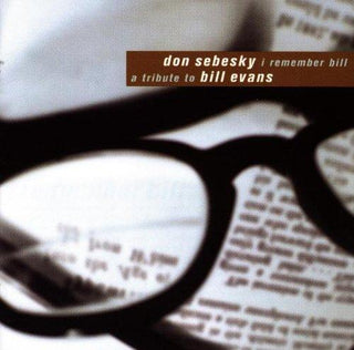 Don Sebesky- I Remember Bill: A Tribute To Bill Evans - Darkside Records