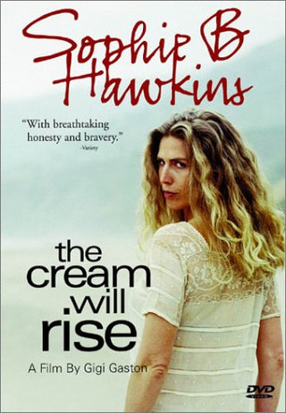 Sophie B Hawkins- The Cream Will Rise