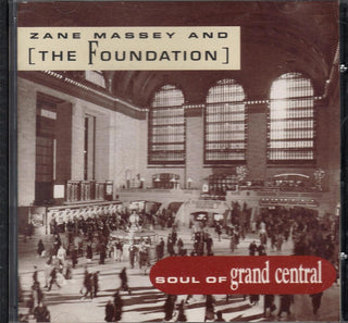 Zane Massey And The Foundation- Soul Of Grand Central