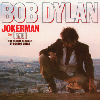 Bob Dylan- Jokerman/I And I Remixes -RSD21 (Drop 2) - Darkside Records