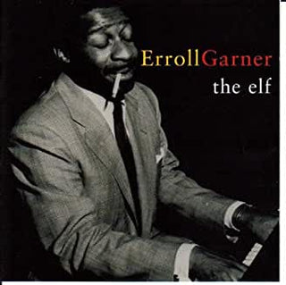 Erroll Garner- The Elf/The Savoy Sessions (Master Takes) Vol. 1 - Darkside Records