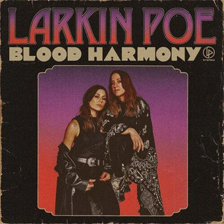 Larkin Poe- Blood Harmony - Darkside Records