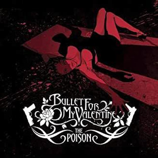 Bullet For My Valentine- The Poison - DarksideRecords