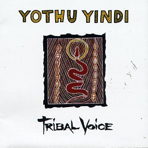 Yothu Yindi- Tribal Voice - Darkside Records