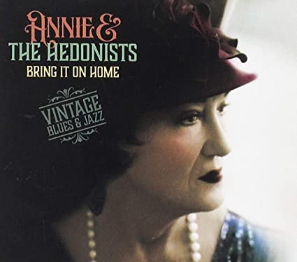 Annie & The Hedonists- Bring It Home - Darkside Records