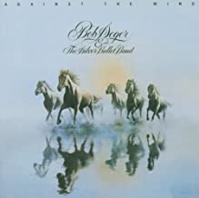 Bob Seger & The Silver Bullet Band- Against The Wind - Darkside Records
