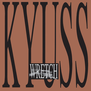 Kyuss- Wretch - Darkside Records