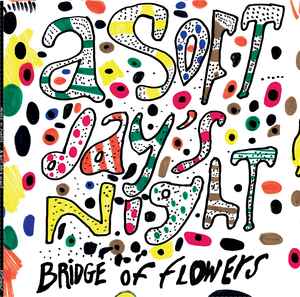 Bridge Of Flowers- A Soft Day's Night - Darkside Records