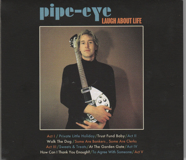 Pipe-eye (Cook Craig/King Gizzard)- Laugh About Life (Cream)(Sealed)(DSG) - Darkside Records