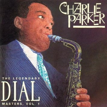 Charlie Parker- The Legendary Dial Masters, Vol. 1 - Darkside Records