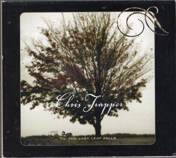Chris Trapper- Til The Last Leaf Falls - Darkside Records