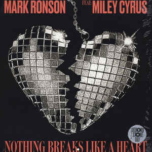 Miley Cyrus/Mark Ronson- Nothing Breaks Like A Heart -RSD19 - Darkside Records