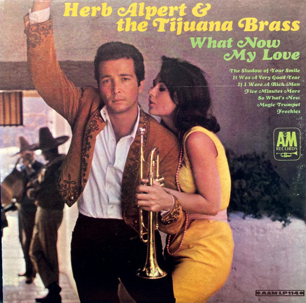 Herb Alpert & The Tijuana Brass- What Now, My Love - Darkside Records