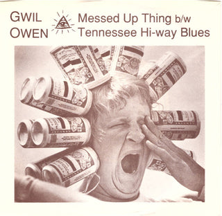 Gwil Owen- Messed Up Thing / Tennessee Hi-Way Blues - Darkside Records