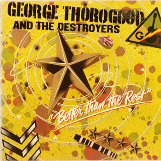 George Thorogood- Better Than The Rest - Darkside Records