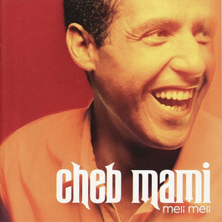 Cheb Mami- Meli Meli