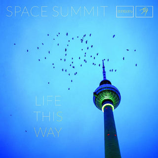 Space Summit- Life This Way - Darkside Records