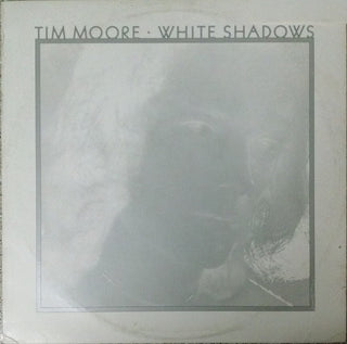 Tim Moore- White Shadows (Sealed)