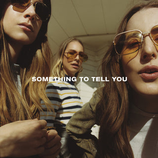 Haim- Something To Tell You - Darkside Records