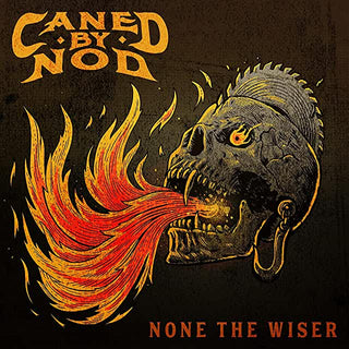 Caned By Nod (Cody Jinks)- None The Wiser - Darkside Records