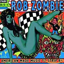 Rob Zombie- American Made Music To Strip By - DarksideRecords