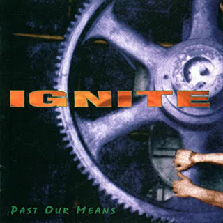 Ignite- Past Our Means - Darkside Records